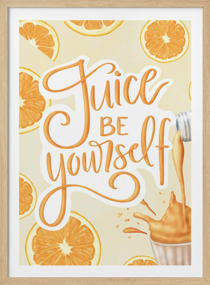 Juice be Yourself | Poster