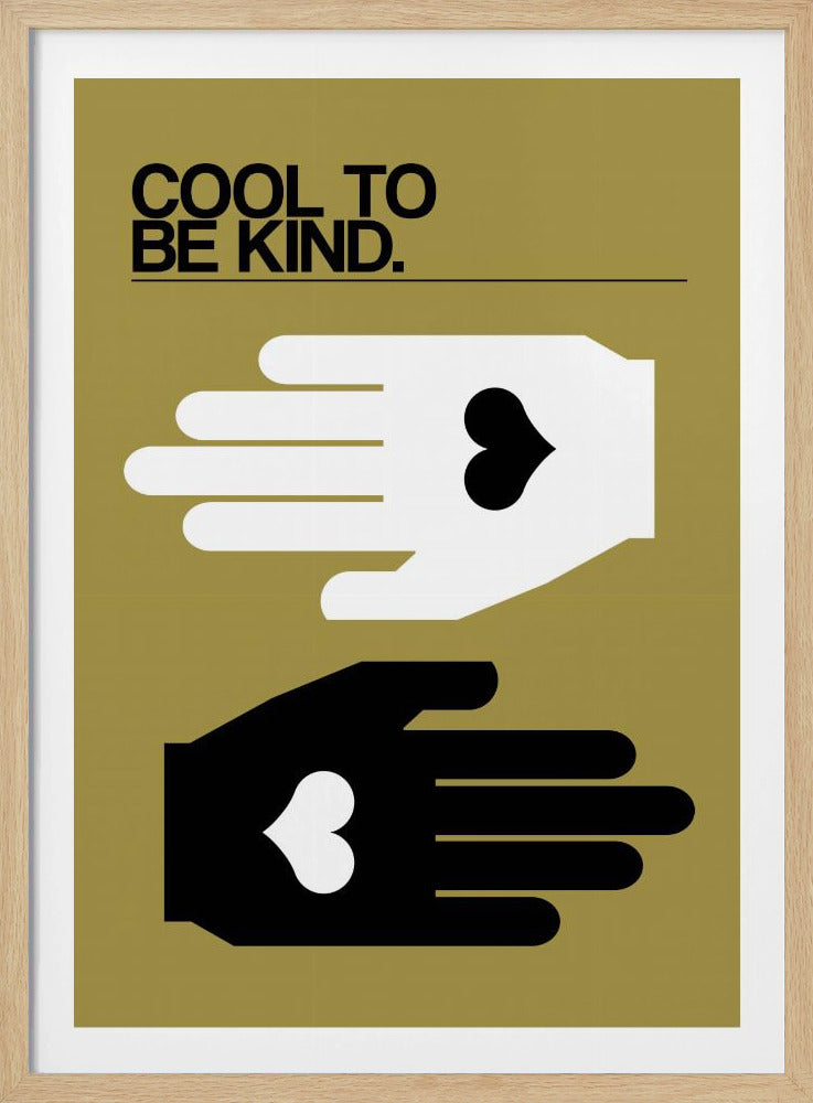 Cool To Be Kind Olive | Poster