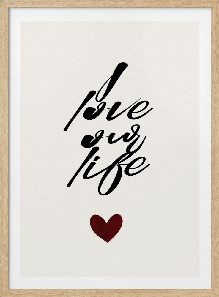 I Love Our Life | Poster
