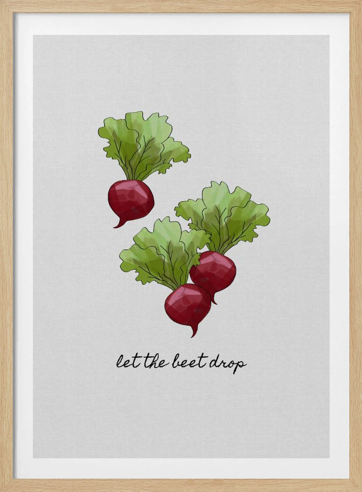 Let the Beet Drop | Poster