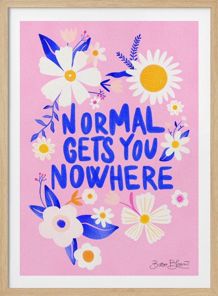 Normal Gets You Nowhere | Poster