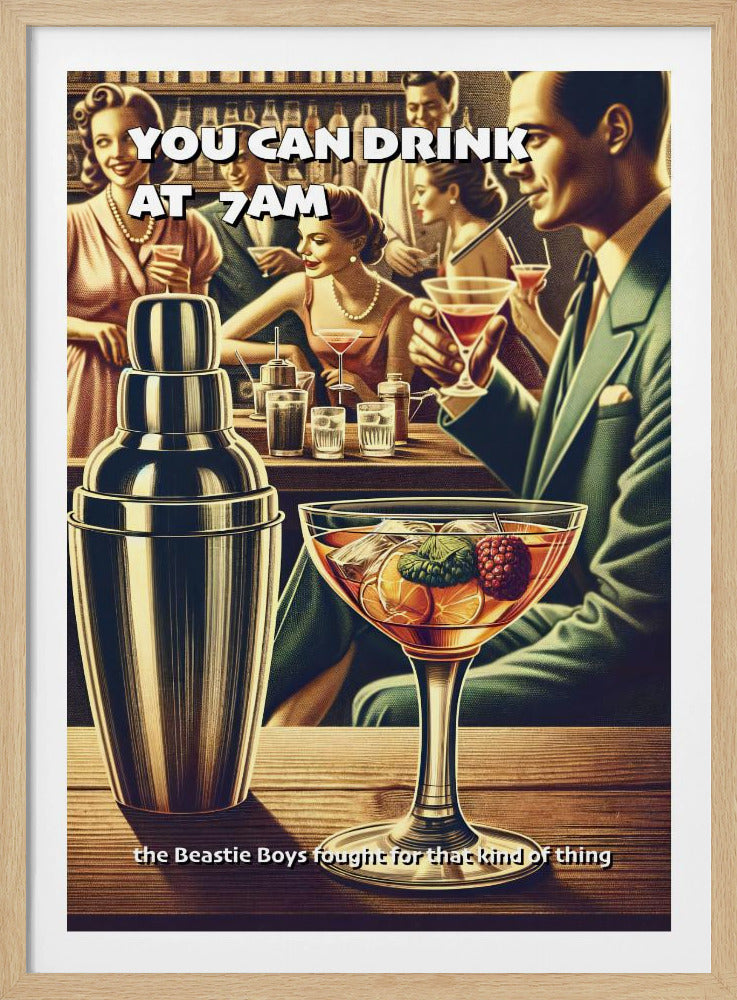 You can drink at 7am | Poster