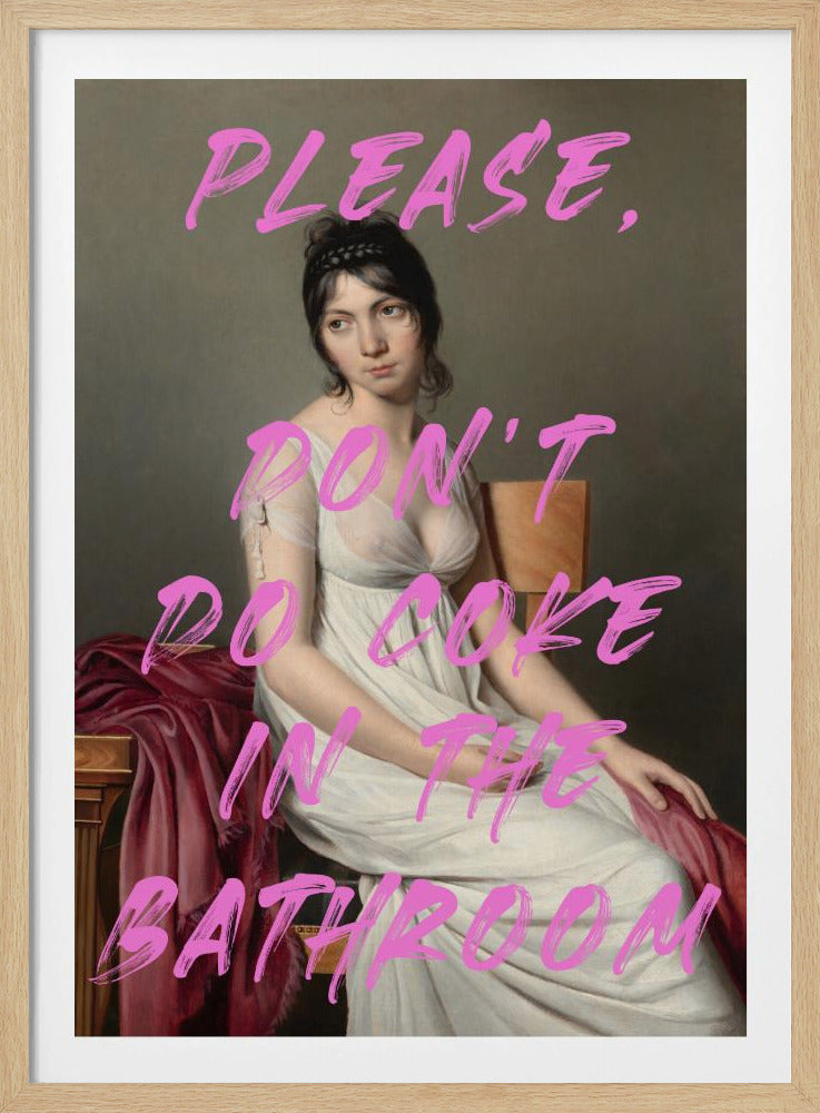 Please, Don't Do Coke In The Bathroom | Poster
