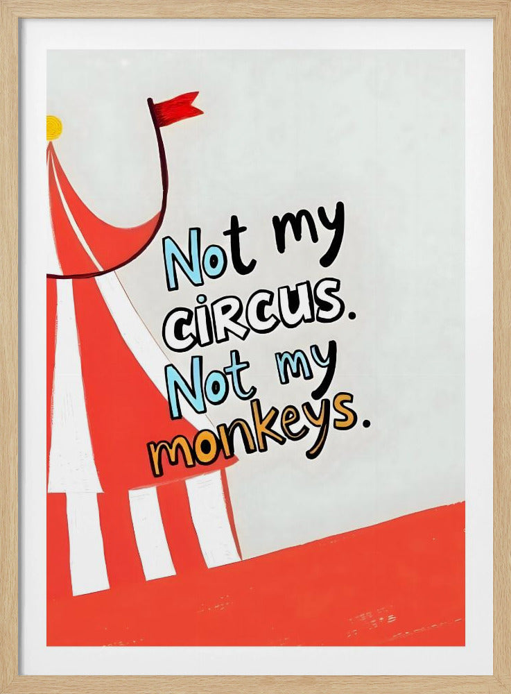 Not My Circus | Poster