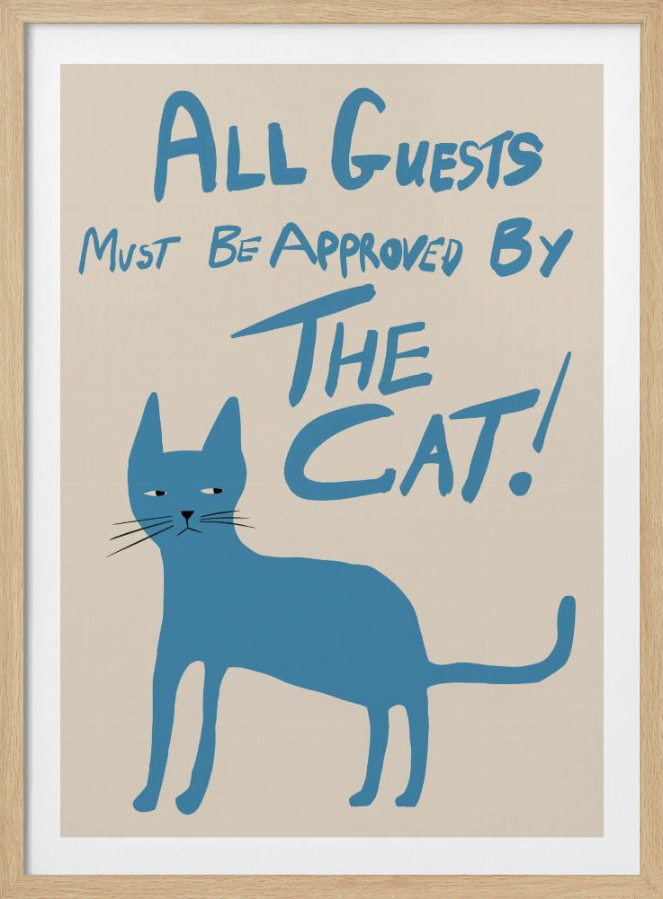 All guests must be approved by the cat! | Poster