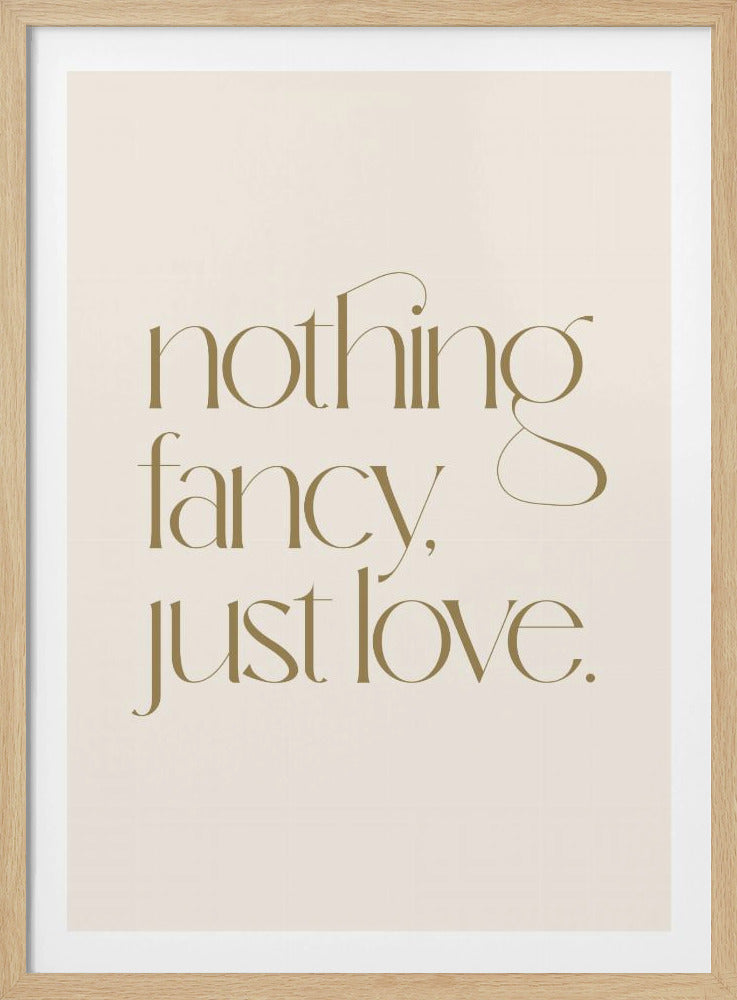 Nothing Fancy Just Love | Poster