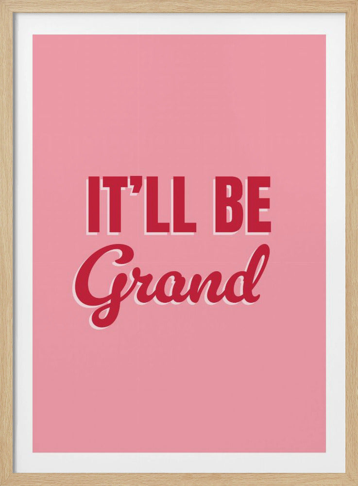 It'll Be Grand | Poster
