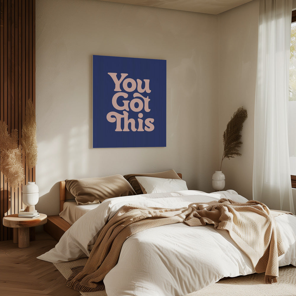 You Got This 293971 | Canvas