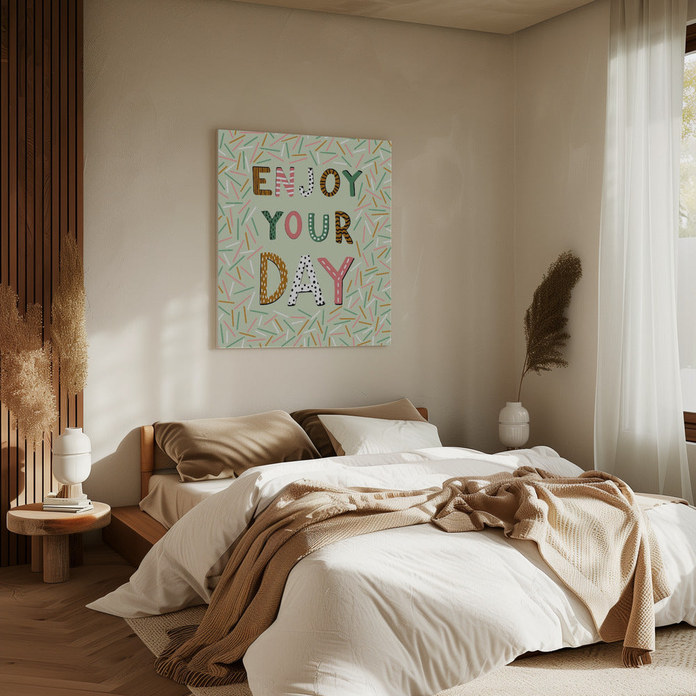 Enjoy your day | Canvas