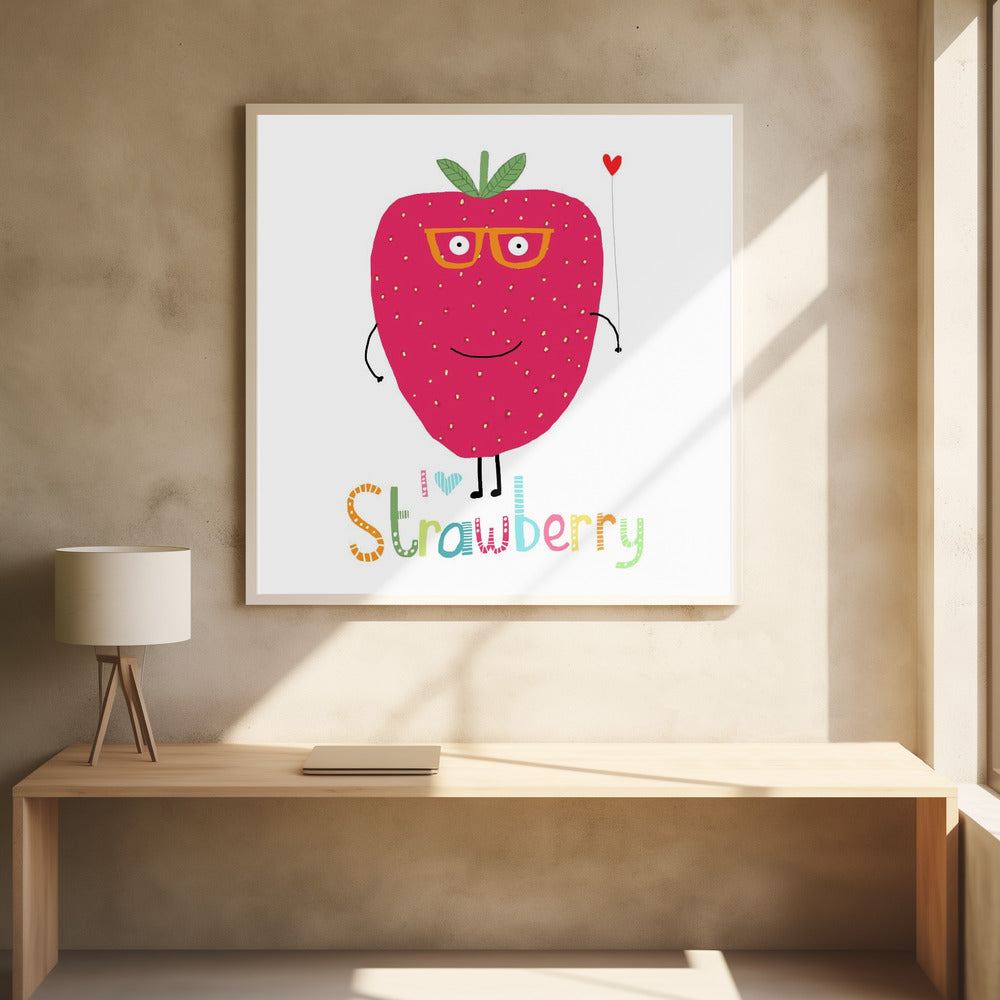 I Love Strawberry! Cute Strawberry Holding a Heart | Poster