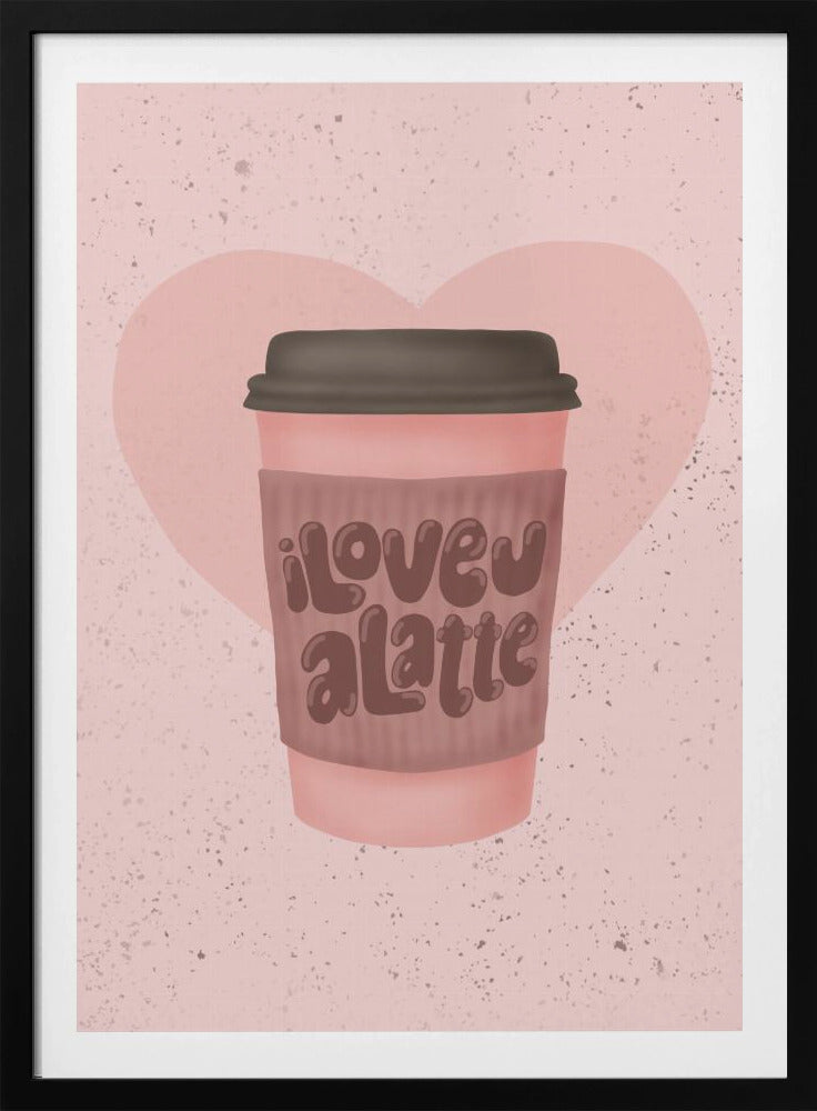 Love you a Latte | Poster