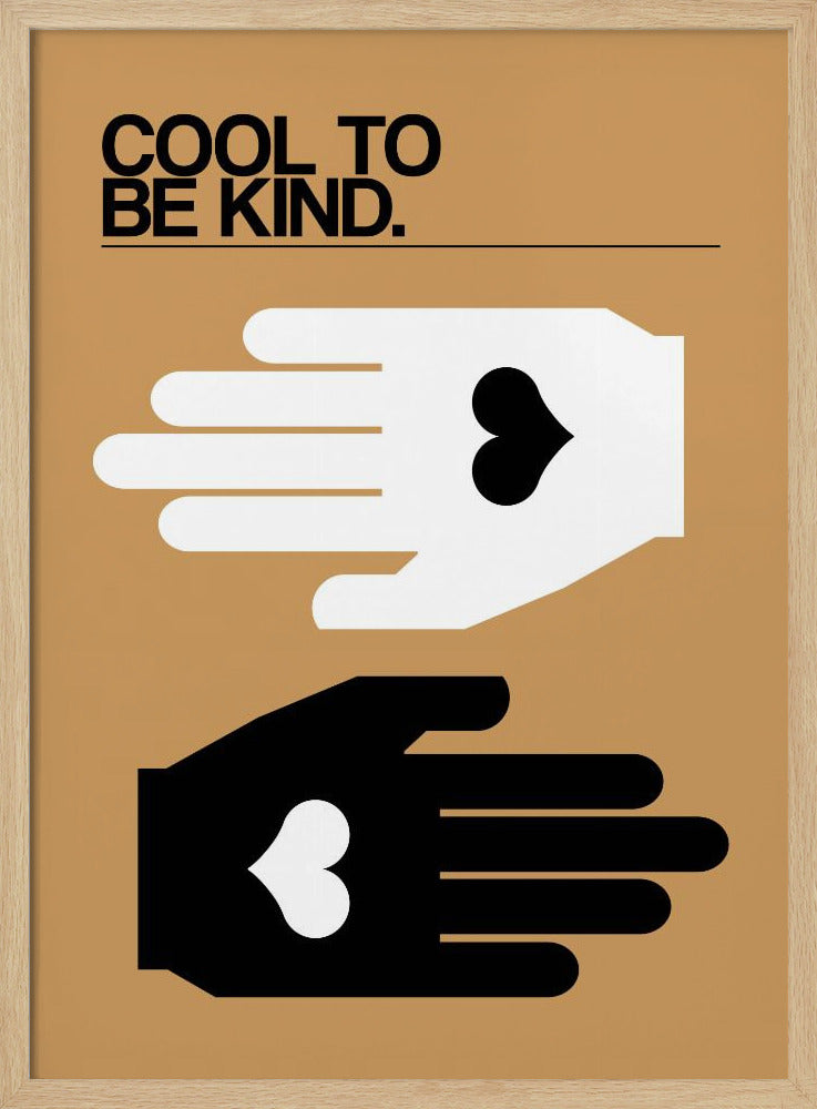 Cool To Be Kind Desert | Poster