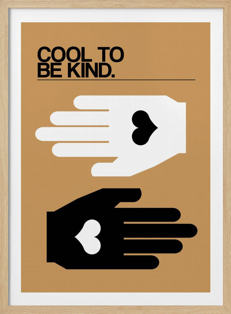Cool To Be Kind Desert | Poster