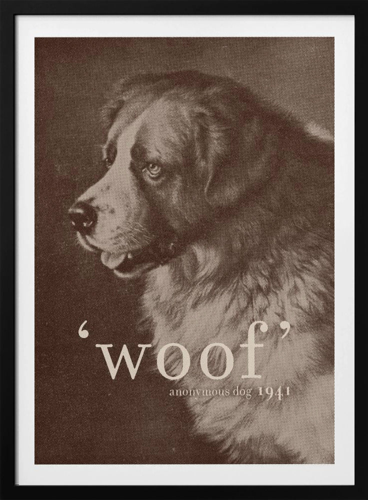 Famous Quote Dog | Poster