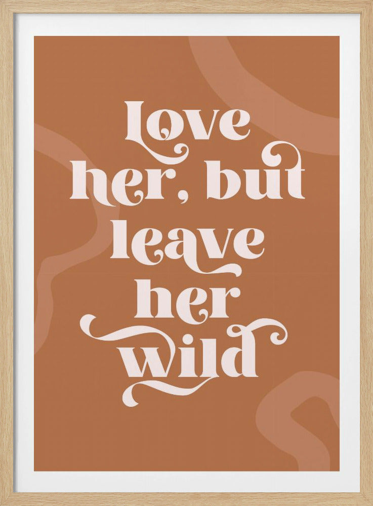 Love Her Wild | Poster