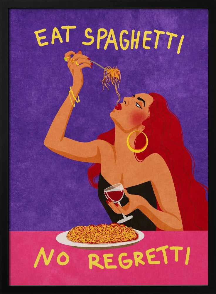 Eat spaghetti no regretti | Poster