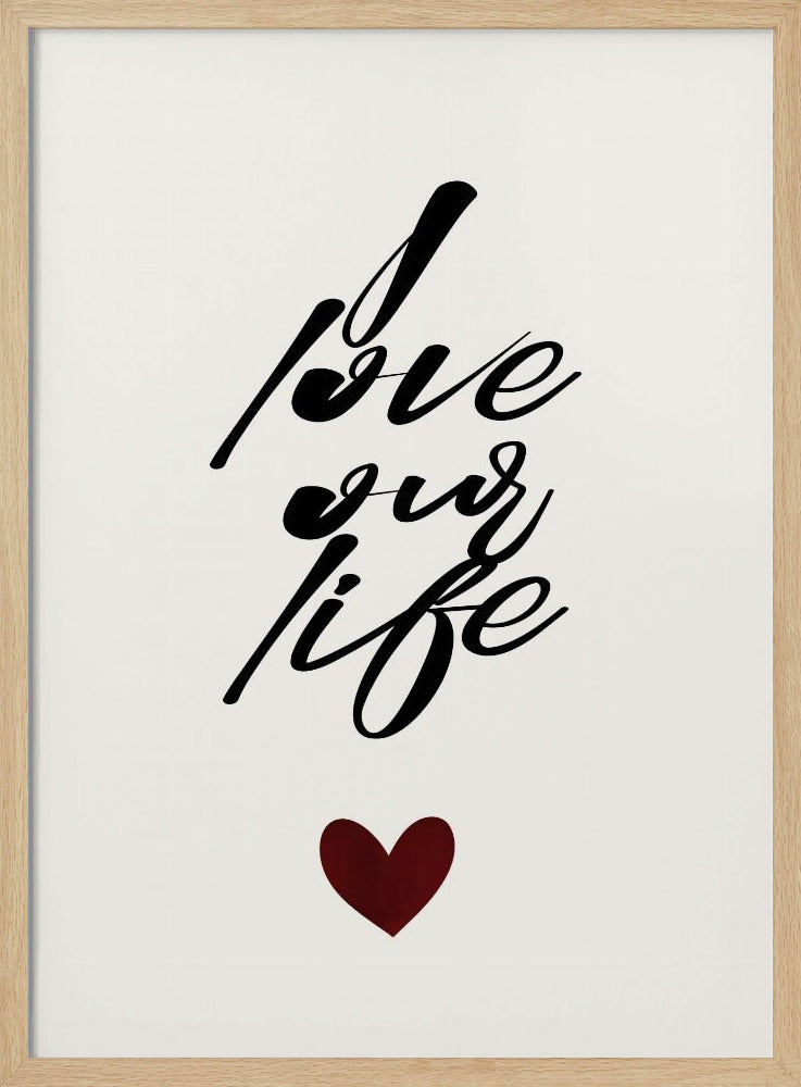 I Love Our Life | Poster