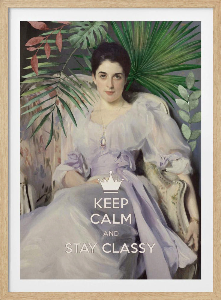 Keep Calm and Stay Classy, Lady Agnew | Poster