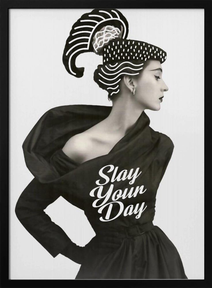 Slay Your Day | Poster