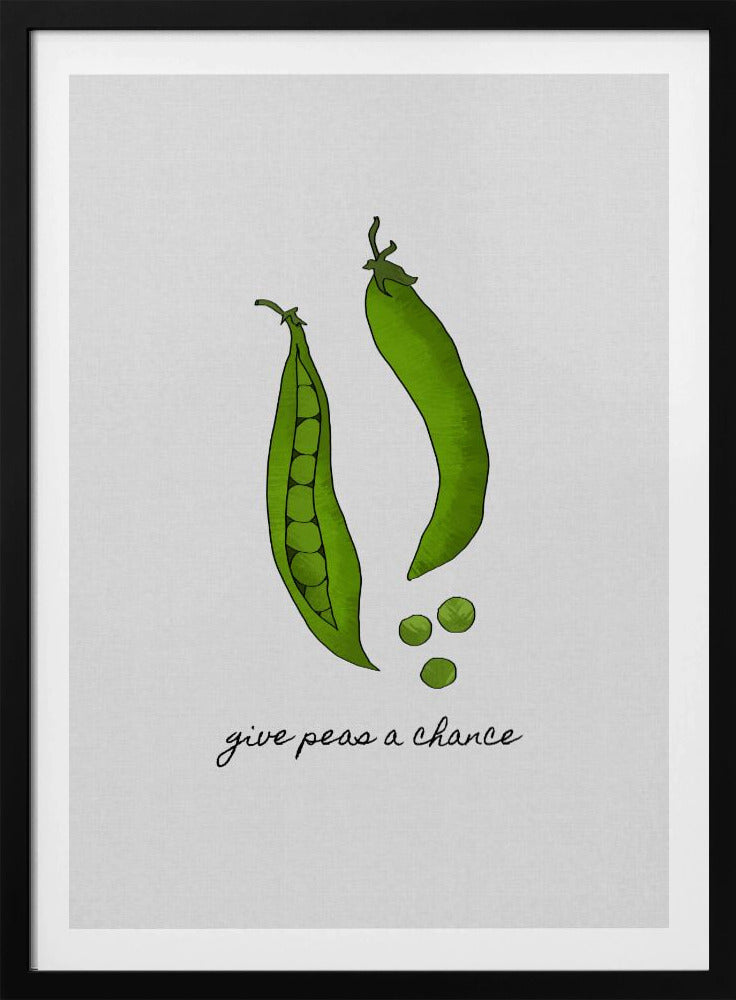 Give Peas a Chance | Poster