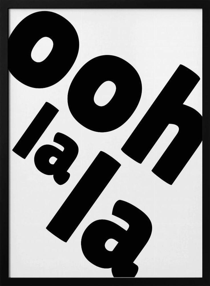 Ooh La La Statement | Poster