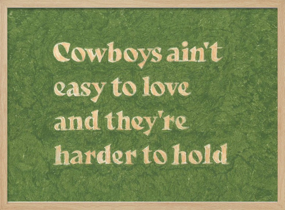 Cowboys Ain't Easy To Love | Poster