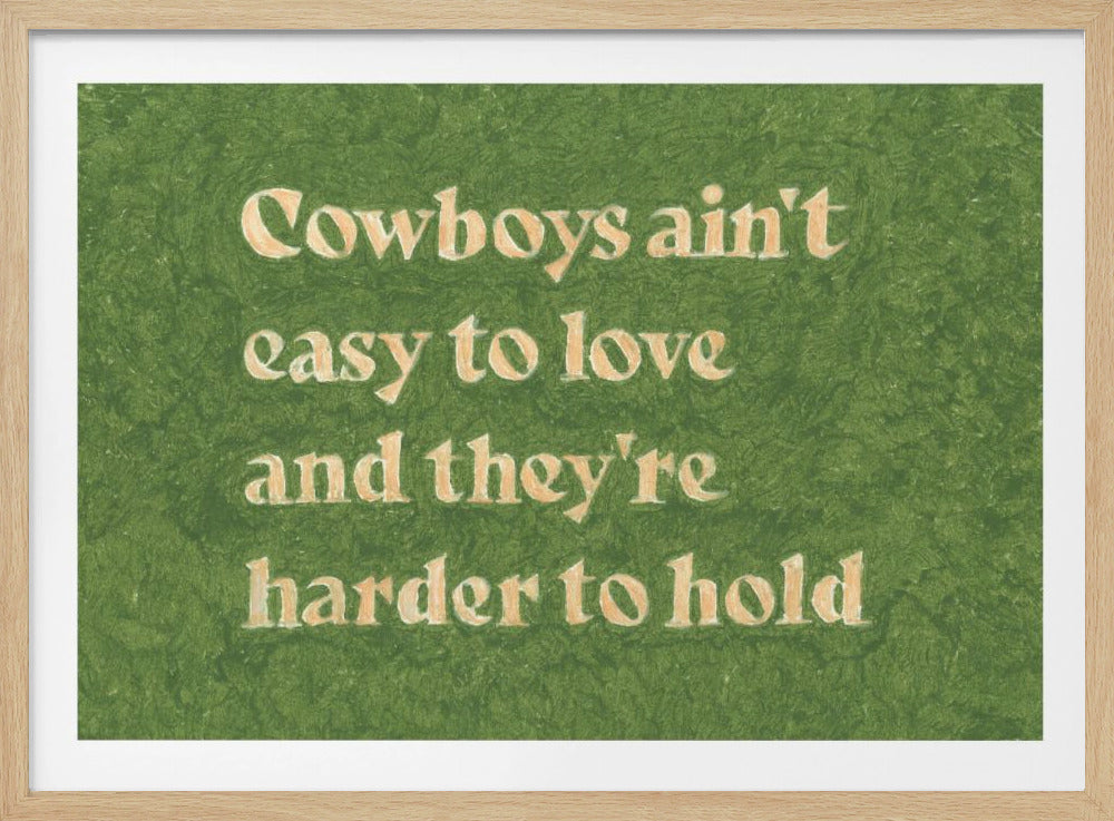 Cowboys Ain't Easy To Love | Poster