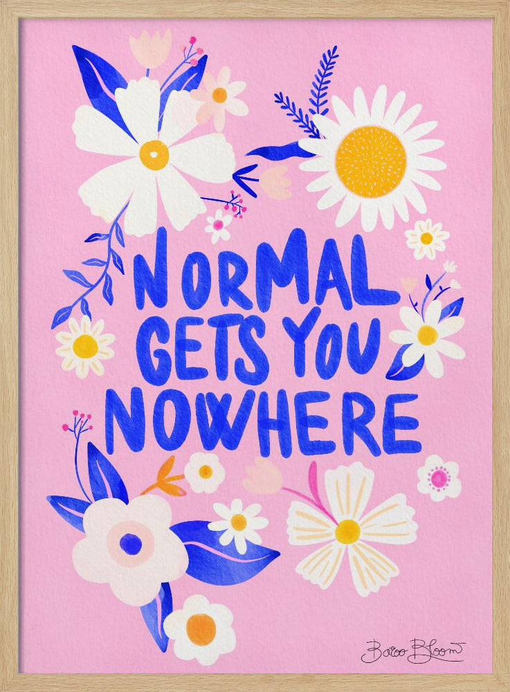 Normal Gets You Nowhere | Poster