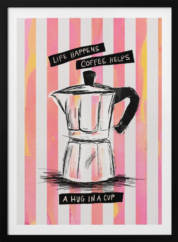 Mocca Coffee on Stripes - Hug in a Cup | Poster