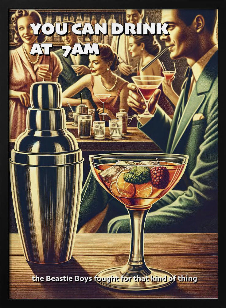 You can drink at 7am | Poster