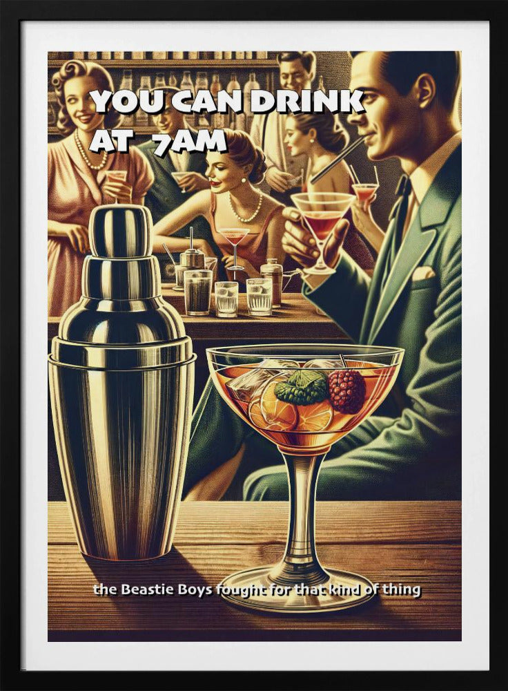 You can drink at 7am | Poster