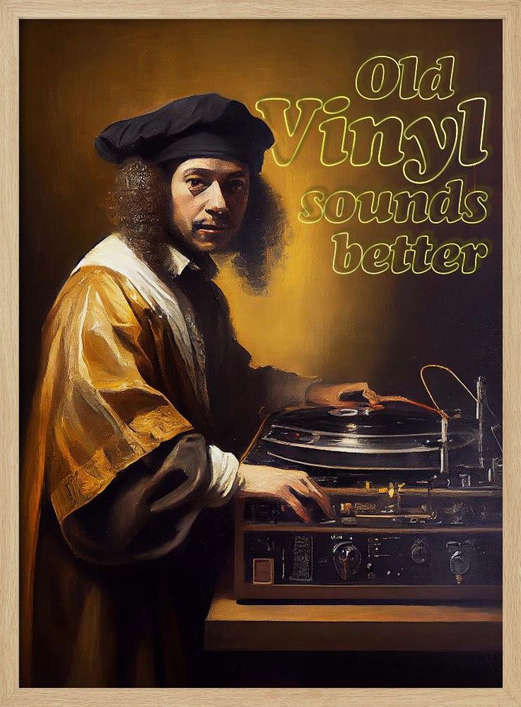 Old Vinyl Sounds Better | Poster