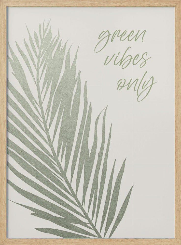 Green vibes only | Poster