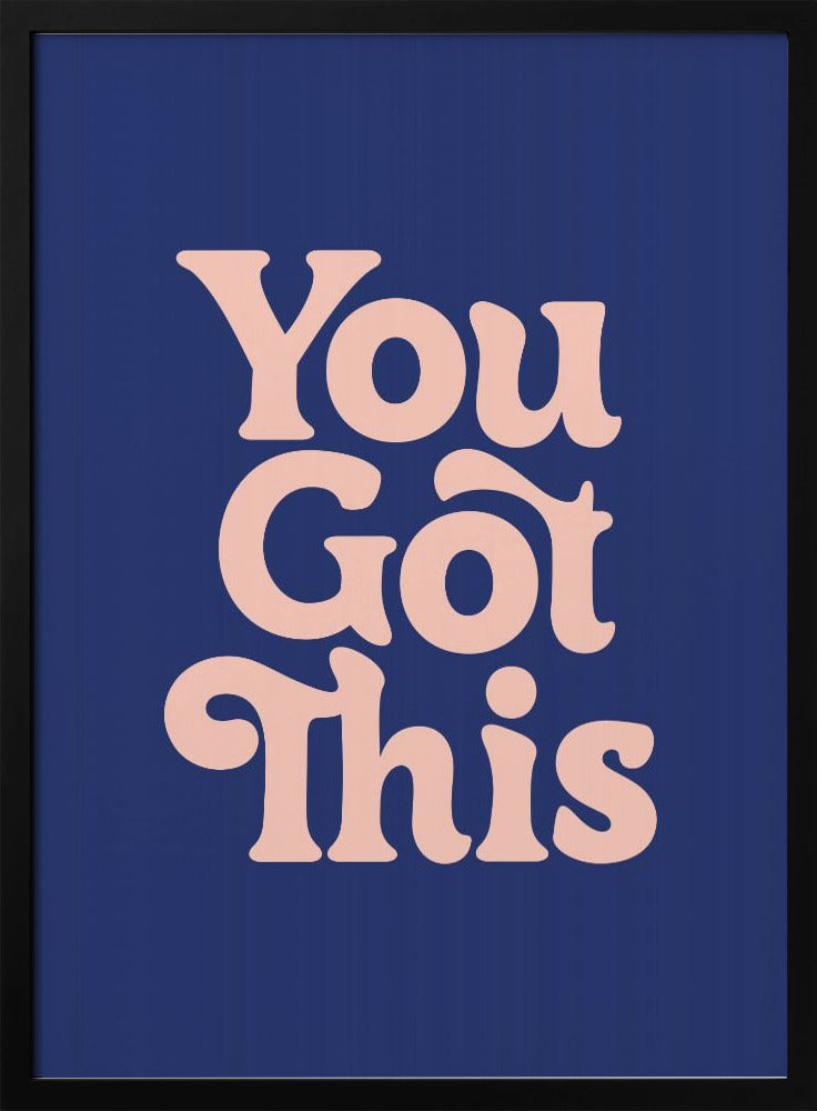 You Got This 293971 | Poster