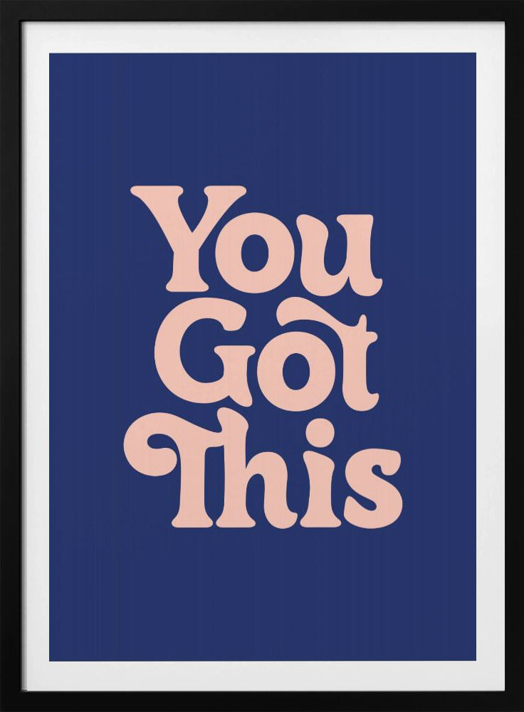 You Got This 293971 | Poster