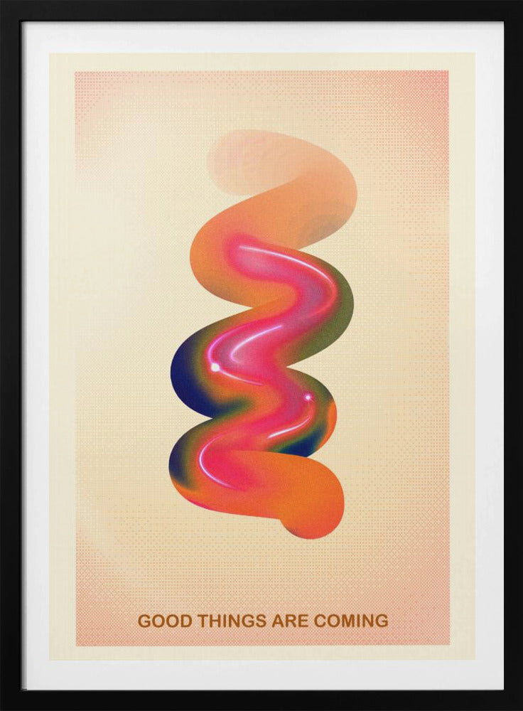 RETRO GRAPHIC NO.17 / GOOD THINGS ARE COMING | Poster