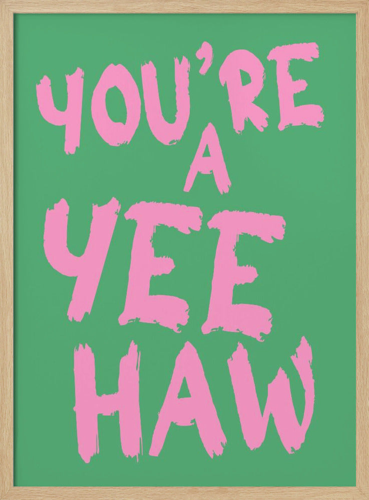 You´re a yeehaw | Poster