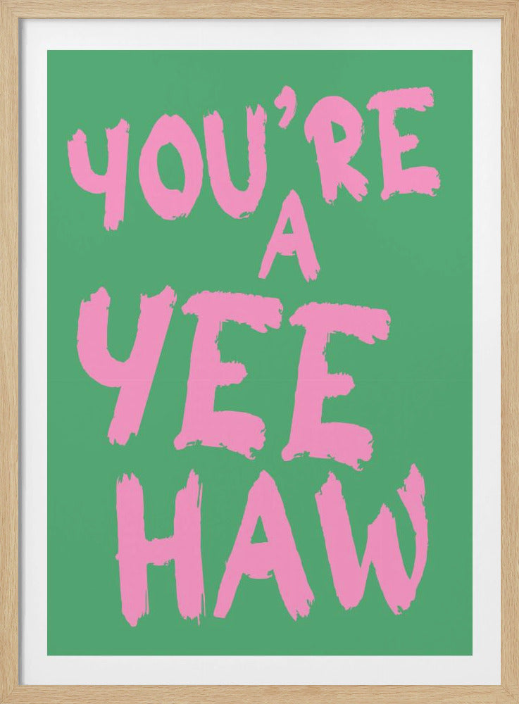 You´re a yeehaw | Poster