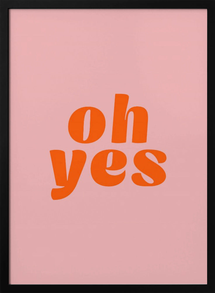 Oh Yes | Poster
