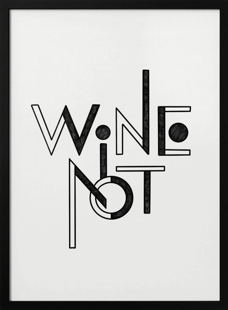 Wine Not hand-drawn text &amp; quote | Poster