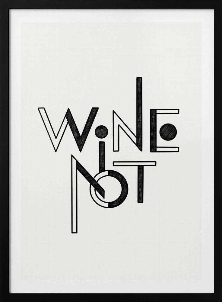 Wine Not hand-drawn text &amp; quote | Poster