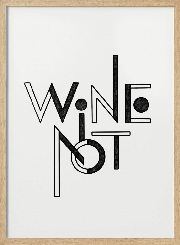Wine Not hand-drawn text &amp; quote | Poster