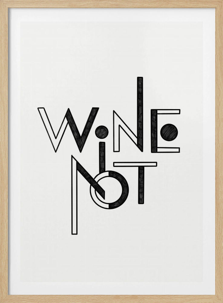 Wine Not hand-drawn text &amp; quote | Poster