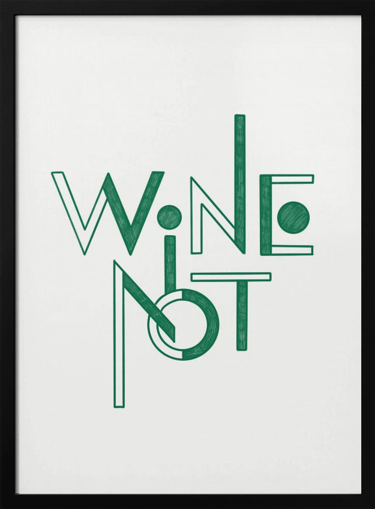 Wine Not hand-drawn text &amp; quote | Poster