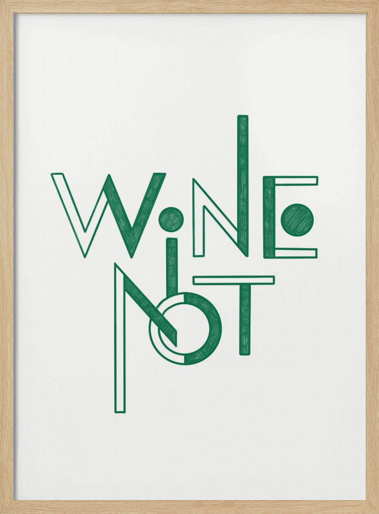 Wine Not hand-drawn text &amp; quote | Poster