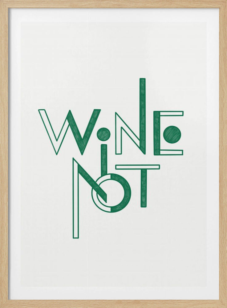 Wine Not hand-drawn text &amp; quote | Poster