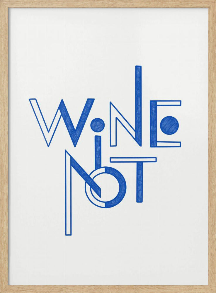 Wine Not hand-drawn text &amp; quote | Poster