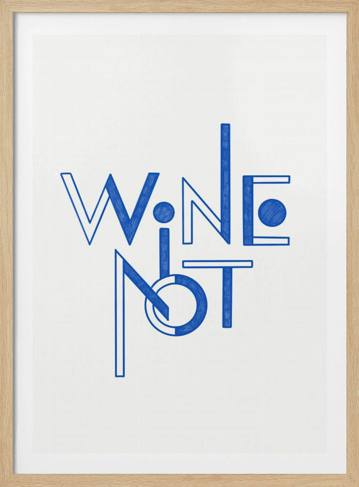 Wine Not hand-drawn text &amp; quote | Poster