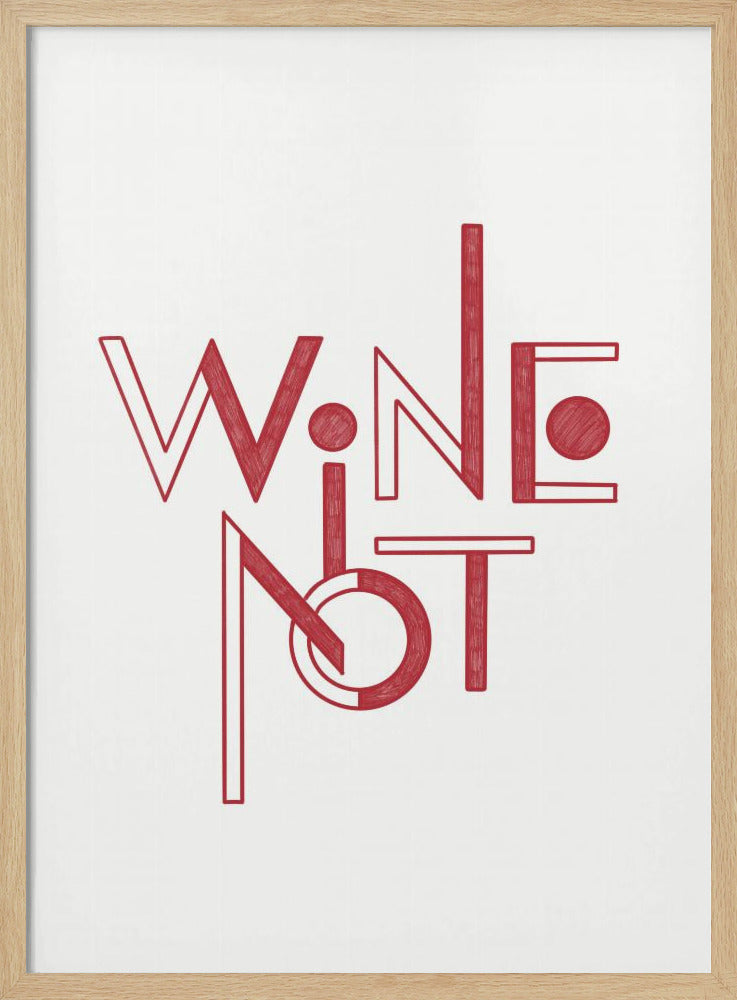 Wine Not hand-drawn text &amp; quote | Poster