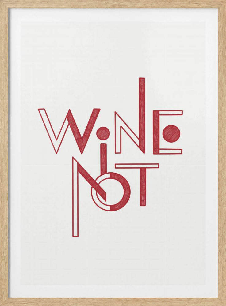 Wine Not hand-drawn text &amp; quote | Poster